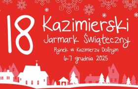 Zdjęcie dla aktualności: 18 Kazimierski Jarmark Świąteczny